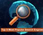 Top 5 Most Popular Search Engines